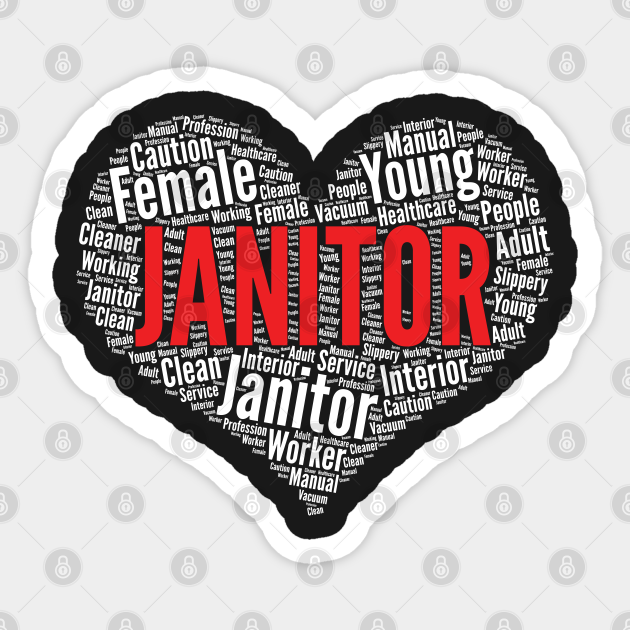 Janitor Heart Shape Word Cloud Design design Sticker TeePublic